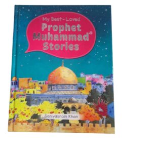 My Best Loved Prophet Muhammad Stories