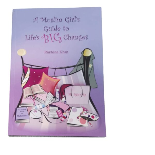 A Muslim Girls Guide to Life's Big Changes