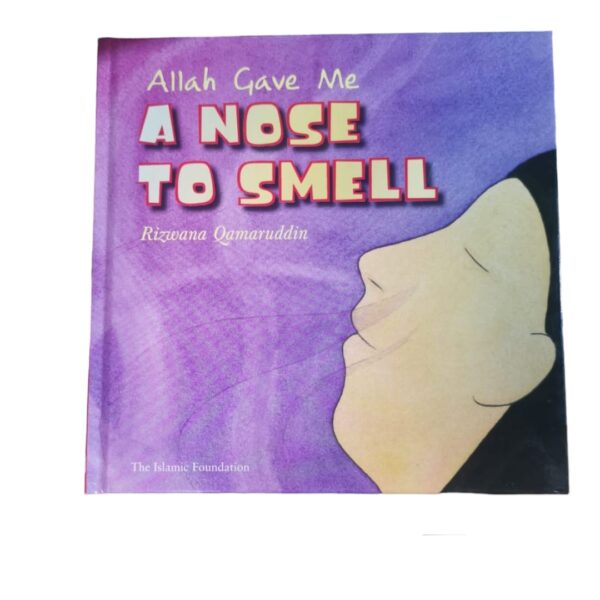 Allah gave me a nose to smell