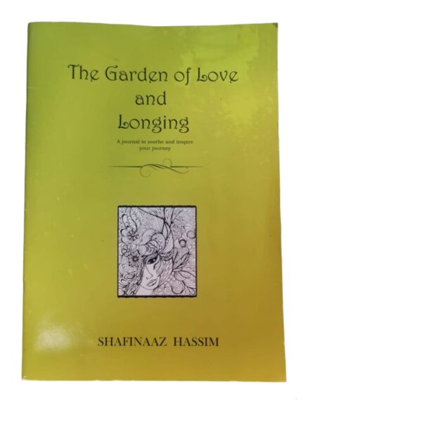 The garden of love and longing