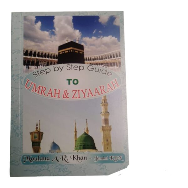 Step by step guide to umrah and ziyaarah