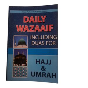 Daily Wazaaif including duas for Hajj and umrah