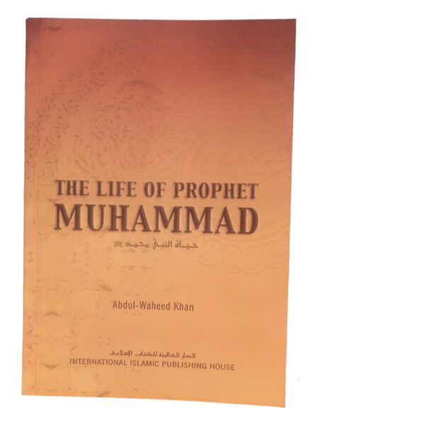 The life of Prophet Muhammad