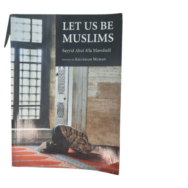 Let us be Muslims