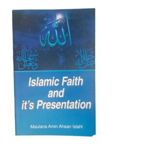 Islamic faith and its presentation