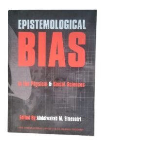 Epistemological bias in the physical and social science