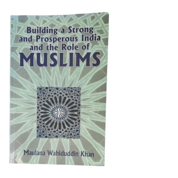 Building a strong and prosperous India and the role of Muslims