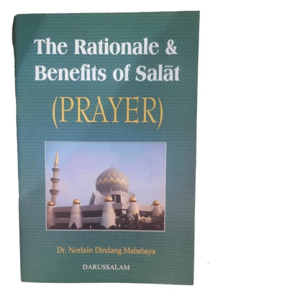 The rationale and benefits of Salah