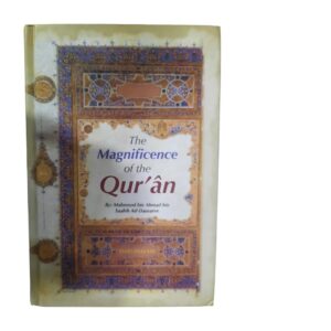 The magnificence of the Quran