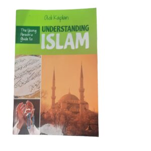 The young persons guide to understanding Islam