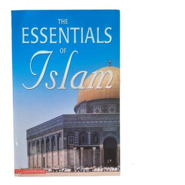 The essentials of Islam