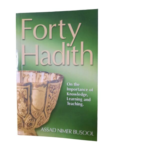 Forty hadith on the importance of knowledge learning and teaching