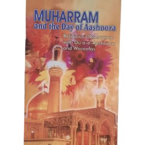 Muharram and the Day of Ashoora