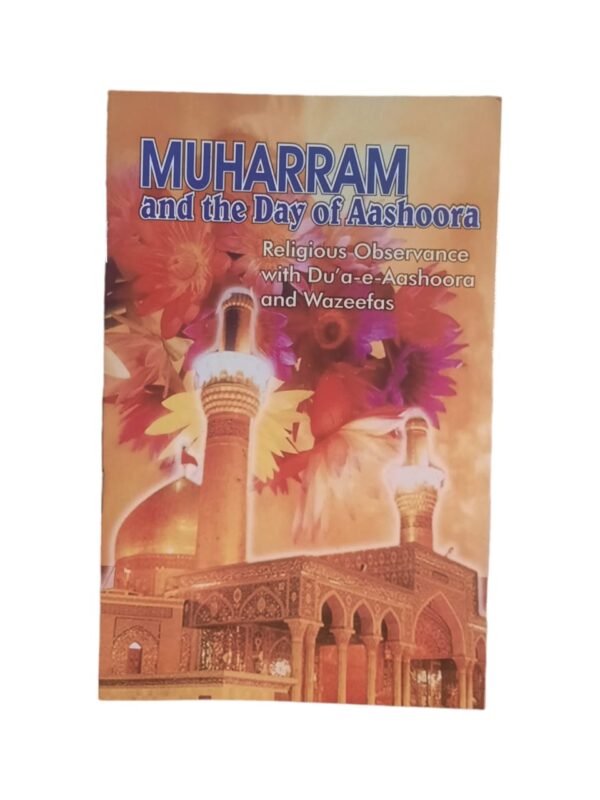 Muharram and the Day of Ashoora