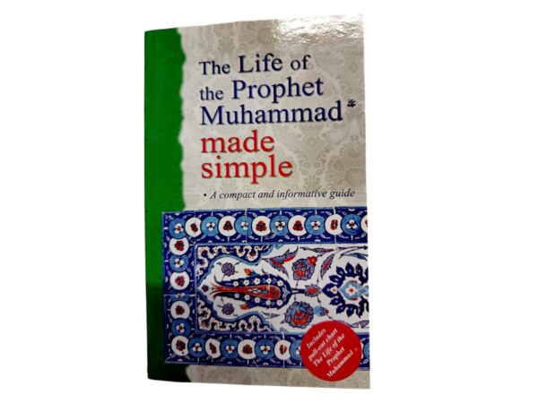 The life of Prophet Muhammad made simple